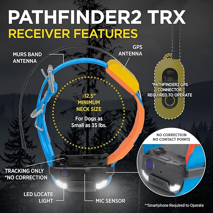 Dogtra Pathfinder 2 TRX Additional Receiver Only Dog GPS Tracker LED Light Blue Collar SmartWatch Compatible Rechargeable Waterproof Free Offline Maps No Monthly Subscription Smartphone Required